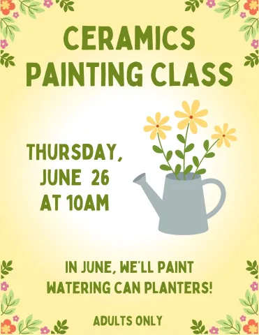 Ceramics Painting Class on June 26 at 10am. Adults only.