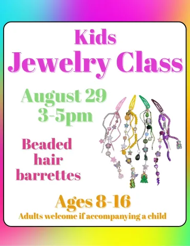 Kids Jewelry Class at the Key West Library on August 29 from 3-5pm. Ages 8-16. Adults welcome if accompanying a child.