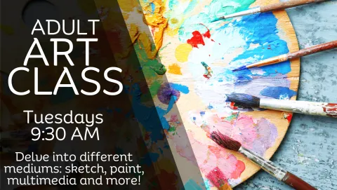 Art Class Tuesdays 9:30AM