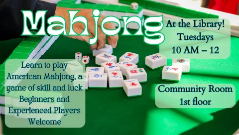 Mahjong Tuesdays 10AM to Noon