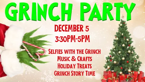 Grinch Holiday Party 3:30PM