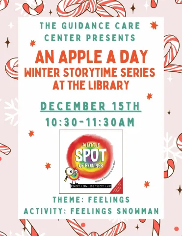An Apple a Day Winter Story Time Series at the Library. December 15 from 10:30am-11:30am.