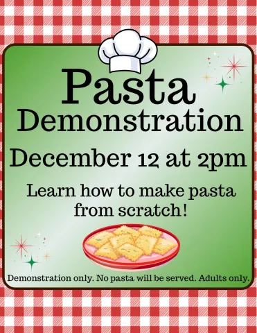 Pasta demonstration at the Key West Library on December 12 at 2pm. Demonstration only. No pasta will be served. Adults only.