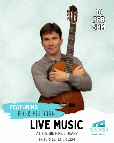 Image of Peter Fletcher with event details, February 10th at 5pm at the Big Pine Library