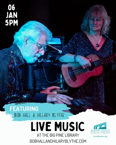 Image of Bob Hall and Hillary Blythe performing with event details, January 6th at 5pm at the Big Pine Library