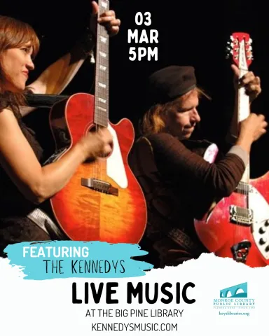 Image of The Kennedys with event details, March 3rd  at 5pm at the Big Pine Library