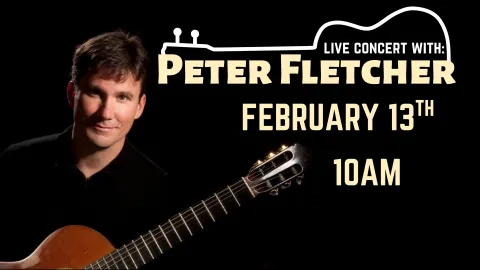 Peter Fletcher in concert February 13th 10AM