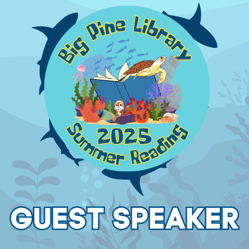 Big Pine Library's Summer Reading 2025 logo for guest speaker presentations. 