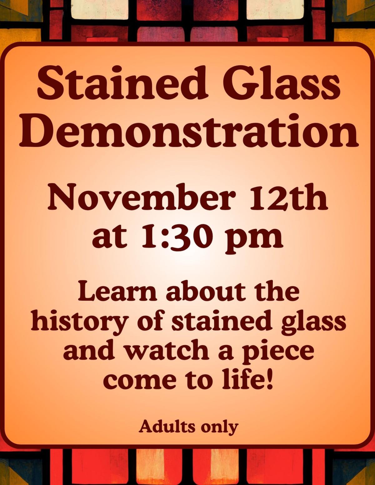 Stained glass demonstation on November 12 at 1:30pm at the Key West Library. Adults only.