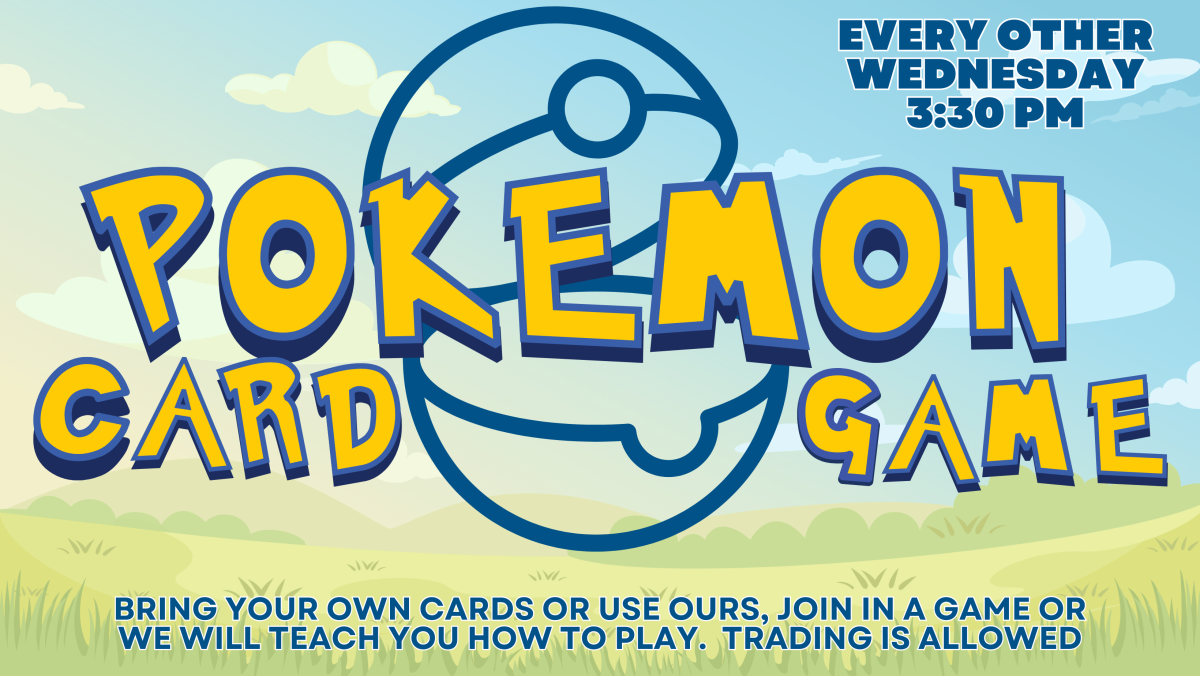 Pokémon Card Games Every other Wednesday 3:30PM